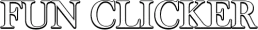 Fun Clicker